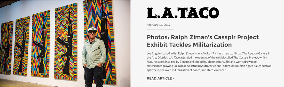 L.A. Taco shares photos from Ralph Ziman’s Casspir Project Exhibit. Click to learn more